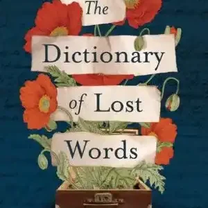 "The Dictionary of Lost Words" - Pip Williams